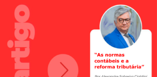 Artigo | “As normas contábeis e a reforma tributária” por Alexandre Sobreira Cialdini